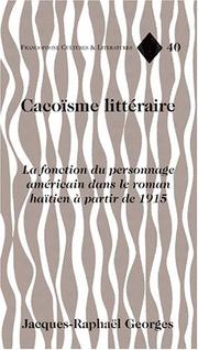 Cover of: Cacoïsme littéraire by Jacques-Raphaël Georges