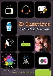Cover of: 20 Questions About Youth & the Media by Sharon R. Mazzarella