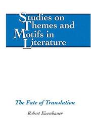 Cover of: The Fate of Translation (Studies on Themes and Motifs in Literature)