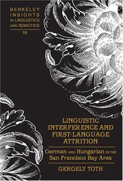 Cover of: Linguistic Interference and First-Language Attrition by Gergely Toth