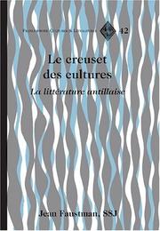 Cover of: Le creuset des cultures: la littérature antillaise