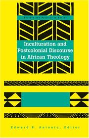 Cover of: Inculturation and postcolonial discourse in African theology | 