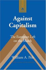 Cover of: Against Capitalism: The European Left on the March (Studies in Modern European History)