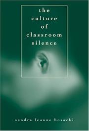 Cover of: The Culture Of Classroom Silence (Adolescent Cultures, School & Society)