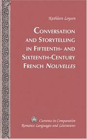Cover of: Conversations and Storytelling In Fifteenth- And Sixteenth-Century French Nouvelles (Currents in Comparative Romance Languages and Literatures) by Kathleen Loysen