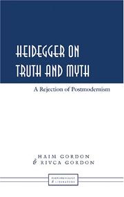 Cover of: Heidegger on Truth And Myth by Haim Gordon, Rivca Gordon