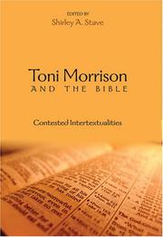 Cover of: Toni Morrison And the Bible: Contested Intertextualities (African American Literature and Culture: Expanding and Exploding the Boundaries)