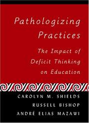 Cover of: Pathologizing Practices: The Impact of Deficit Thinking on Education (Counterpoints: Studies in the Postmodern Theory of Education)