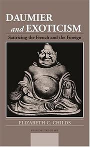 Cover of: Daumier and Exoticism: Satirizing the French and the Foreign