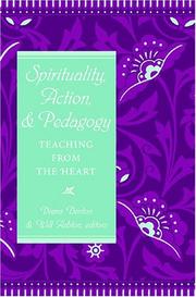 Cover of: Spirituality, Action, & Pedagogy: Teaching From The Heart (Studies in Education & Spirituality)