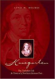 Cover of: Kosegarten: The Turbulent Life and Times of a Northern German Poet