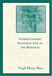 Cover of: Enterprising Slaves & Master Pirates: Understanding Economic Life in the Bahamas