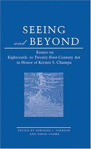 Cover of: Seeing And Beyond: Essays On Eighteenth- To Twenty-First-Century Art In Honor Of Kermit S. Champa