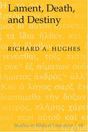 Cover of: Lament, Death, and Destiny (Studies in Biblical Literature, V. 68)