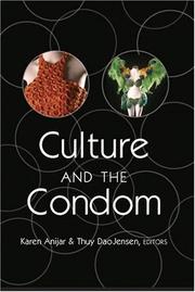 Culture and the condom by Karen Anijar