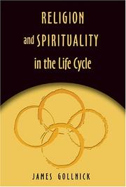 Religion And Spirituality In The Life Cycle (Studies in Education and Spirituality) by James Gollnick