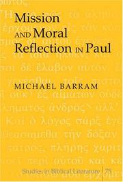 Mission and moral reflection in Paul by Michael D. Barram