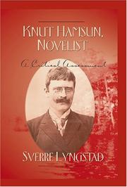 Knut Hamsun, Novelist by Sverre Lyngstad