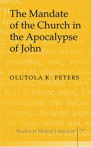 The Mandate Of The Church In The Apocalypse Of John (Studies in Biblical Literature) by Olutola K. Peters
