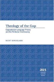 Theology Of The Gap by Scot Douglass