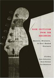 Cover of: Rock Criticism from the Beginning by Ulf Lindberg, Gestur Guomundsson, Morten Michelsen, Hans Weisethaunet, Ulf Lindberg, Gestur Guomundsson, Morten Michelsen, Hans Weisethaunet