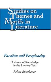 Cover of: Paradox And Perspicacity: Horizons Of Knowledge In The Literary Text (Studies on Themes and Motifs in Literature)