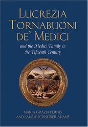 Lucrezia Tornabuoni de' Medici and the Medici family in the fifteenth century by Maria Grazia Pernis