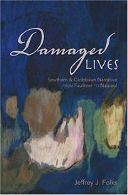 Cover of: Damaged lives: Southern & Caribbean narrative from Faulkner to Naipaul