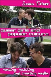 Cover of: Queer Girls and Popular Culture: Reading, Resisting, and Creating Media (Mediated Youth)