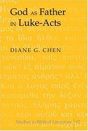 God as Father in Luke-Acts by Diane G. Chen