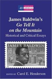 Cover of: James Baldwin's Go Tell It on the Mountain: Historical And Critical Essays (Modern American Literature)
