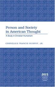 Person And Society in American Thought by Cornelius Francis, Jr. Murphy