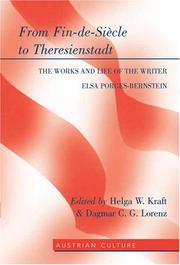 Cover of: From Fin-de-Siecle to Theresienstadt: The Works and Life of the Writer Elsa Porges-Bernstein (Austrian Culture)