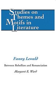 Cover of: Fanny Lewald: Between Rebellion And Renunciation (Studies on Themes and Motifs in Literature)