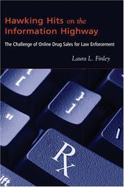 Cover of: Hawking Hits on the Information Highway: The Challenge of Online Drug Sales for Law Enforcement (New Perspectives in Criminology and Criminal Justice)