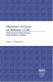 Theodoret of Cyrus on Romans 11:26 by Joel A. Weaver
