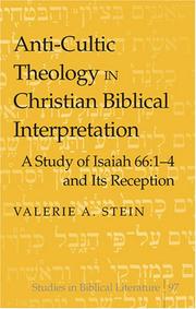 Anti-Cultic Theology in Christian Biblical Interpretation: A Study of Isaiah 66:1-4 and Its Reception (Studies in Biblical Literature) by Valerie A. Stein