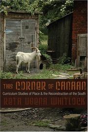 Cover of: This Corner of Canaan: Curriculum Studies of Place & the Reconstruction of the South by Reta Ugena Whitlock