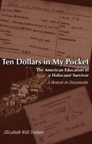 Cover of: Ten Dollars in My Pocket: The American Education of a Holocaust Survivor: a Memoir in Documents