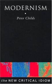 Cover of: Modernism (The New Critical Idiom) by Peter Childs