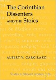 The Corinthian Dissenters and the Stoics (Studies in Biblical Literature) by Albert V. Garcilazo
