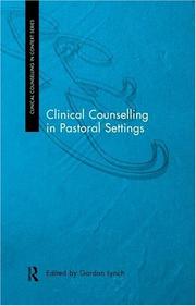 Cover of: Clinical Counselling in Pastoral Settings (Clinical Counselling in Context) by Gordon Lynch