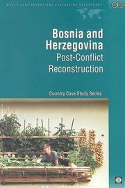 Cover of: Bosnia and Herzegovinia: Post-Conflict Reconstruction Country Case Study Series (Evaluation Country Case Study Series)