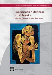 Cover of: Insuficiencia Nutricional en el Ecuador: Causas, Consecuencias y Soluciones (Spanish) (World Bank Country Study) (World Bank Country Study)