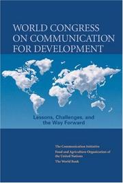 Cover of: World Congress on Communication for Development: Lessons, Challenges and the Way Forward (Development in Practice) (Development in Practice)