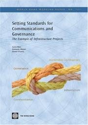 Cover of: Setting Standards for Communications and Governance: The Example of Infrastructure Projects (World Bank Working Papers) (World Bank Working Papers)