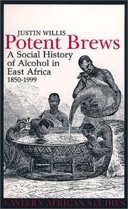 Cover of: Potent Brews: Social History Of Alcohol In East Africa 1850-1999 (Eastern African Studies)