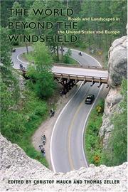 Cover of: The World beyond the Windshield: Roads and Landscapes in the United States and Europe