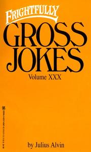 Cover of: Frightfully Gross Jokes Volume XXX (Gross Jokes)