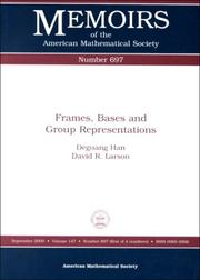Frames, bases, and group representations by Deguang Han, David R. Larson